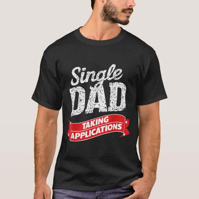 Camiseta Pai Solteiro Pai Candidaturas  (Frente)