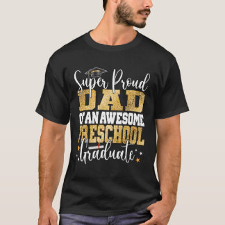 Camiseta Pai Super Orgulhoso De Um Formando De Pré-Escolas 