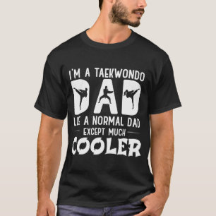 Camiseta Pai Taekwondo Como Artes Marciais Normais Pais