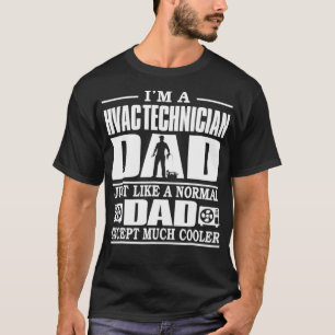Camiseta Pai Técnico HVAC Mens Tal Como Um Pai Normal Mu