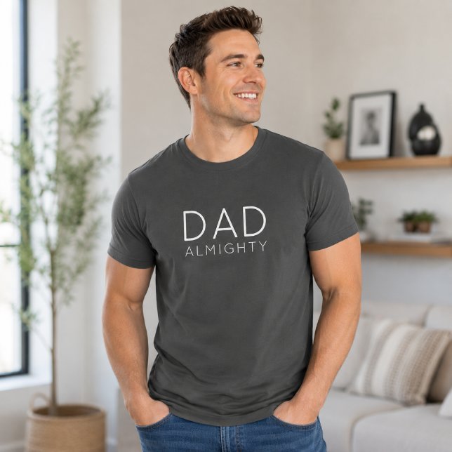Camiseta Pai Todo-Poderoso | Presente Divertido do (Dad Almighty T-shirts for Father's Day, birthdays, Christmas gifts, and casual dad style.)