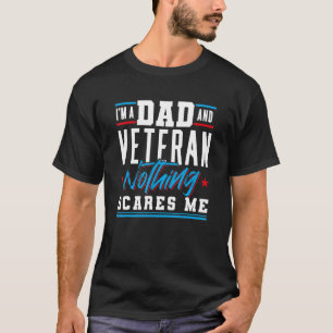Camiseta Pai Veterano Nada Me Assusta Dia de os pais F