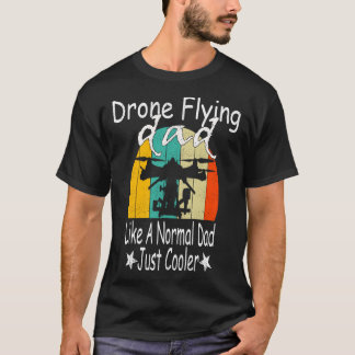 Camiseta Pai Voador De Drone Como Um Pai Normal Apenas Mais