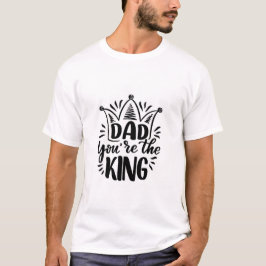 Camiseta Pai Você é o Rei Preto Branco Dia dos Pais