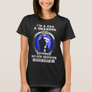 Camiseta Pai Vovô Aposentado Policial Nada Sca