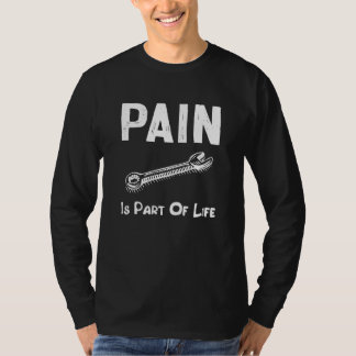 Camiseta Pain is a part of life hard profession Dad Day