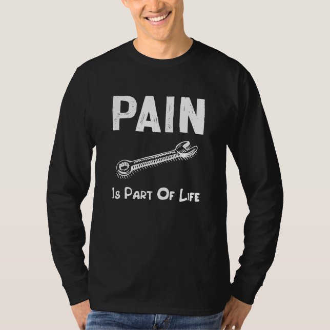 Camiseta Pain is a part of life hard profession Dad Day (Frente)