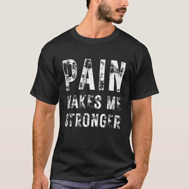 Camiseta Pain Makes Me Stronger No Gain Fitness Bodybuildin (Frente)