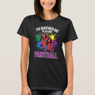 Camiseta Paint Ballers Eu Preferencialmente Jogando Paintba