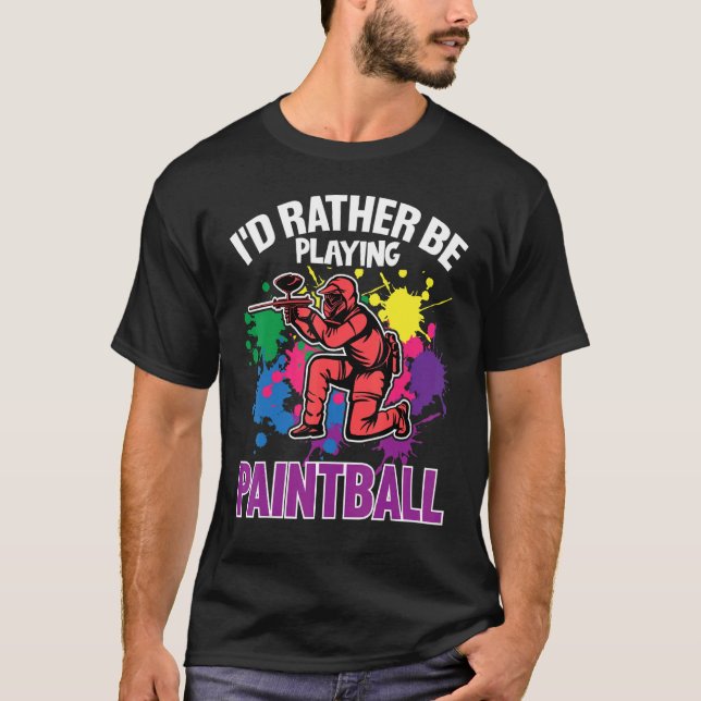 Camiseta Paint Ballers I'd Rather Be Playing Paintball (Frente)