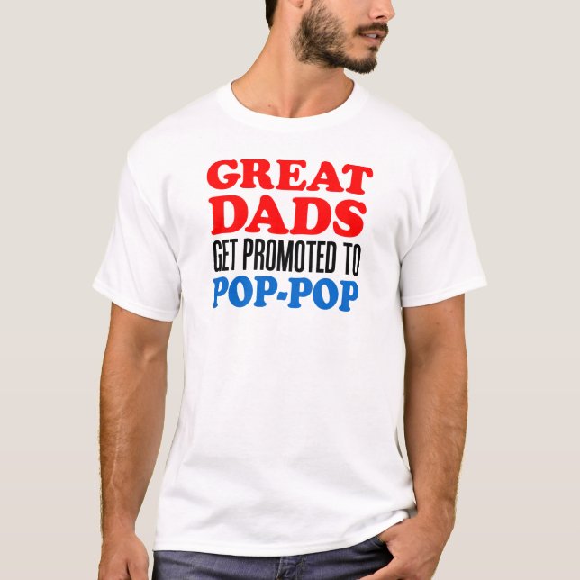 Camiseta Pais De excelente Promovidos Para Pop-Pop (Frente)