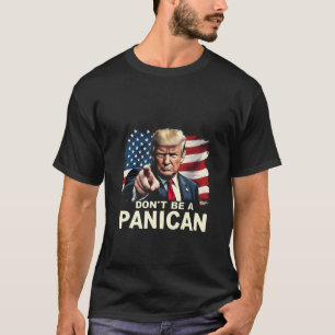 Camiseta Pais em casa Não seja um Pânico dos EUA
