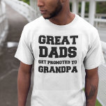 Camiseta pais excelentes são promovidos ao vovô<br><div class="desc">pais excelentes são promovidos a camiseta do avô.</div>