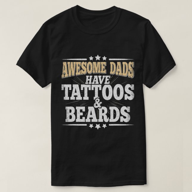 Camiseta Pais Fantásticos Têm Tatuagens E Barbas Pai Engraç (Frente do Design)
