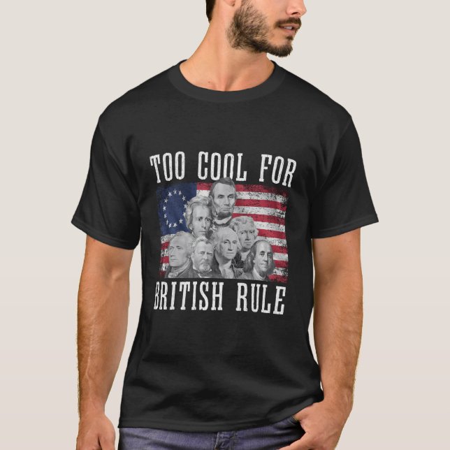 Camiseta Pais Fundadores Demasiado Legal Para A Regra Britâ (Frente)