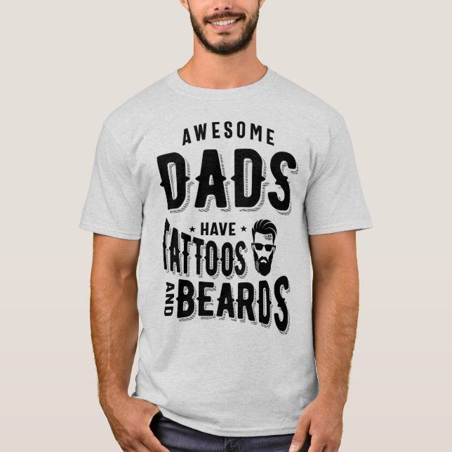 Camiseta Pais incríveis de homens têm tatuagens e barbas (Frente)
