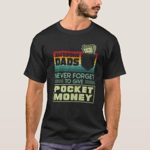 Camiseta Pais Incríveis Nunca Se Esquecem De Dar Dinheiro A