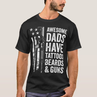 Camiseta Pais Incríveis Têm Tatuagens Barbas Armas - Pais