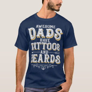 Camiseta Pais incríveis têm tatuagens e barbas com Pai F