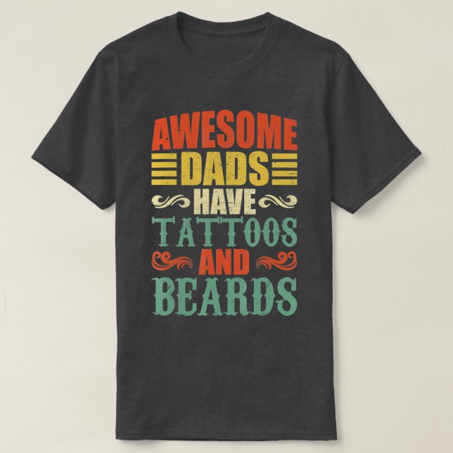 Camiseta pais incríveis têm tatuagens e barbas para pais (Frente do Design)