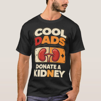 Camiseta Pais Legais Doam um Rim Doador de Órgão Retro
