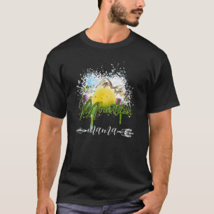 Camiseta Paisagem Montanha Mamã Caminhando Mãe Flor Mães
