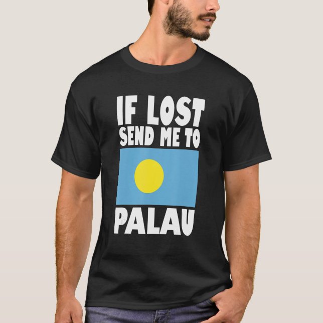 Camiseta Palau Flag Design  If lost send me to Palau (Frente)