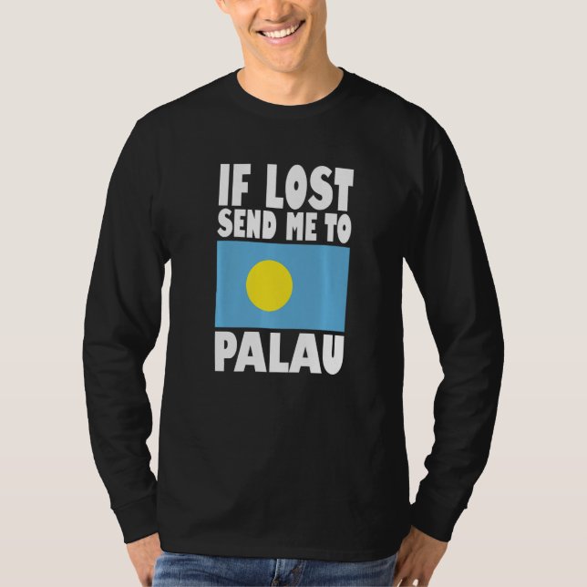 Camiseta Palau Flag Design  If lost send me to Palau Premiu (Frente)
