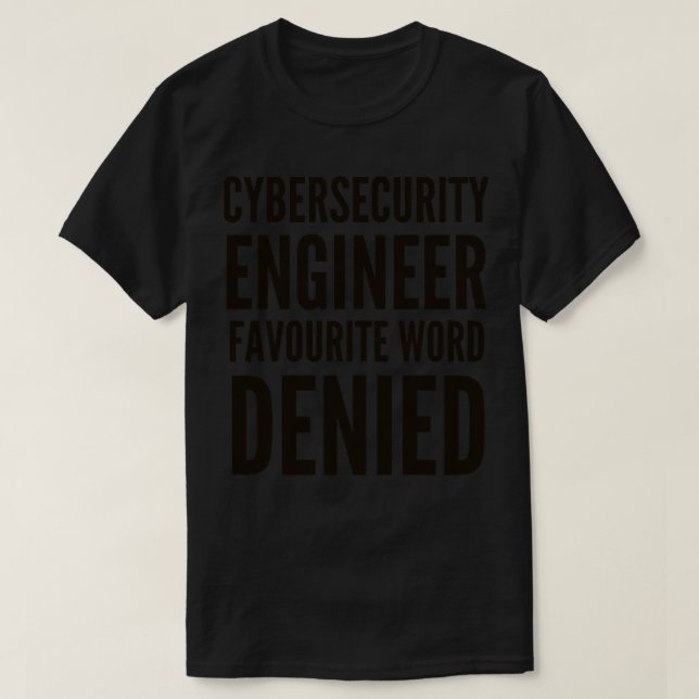 Camiseta Palavra Favorita de Engenheiro de Segurança Cibern (Frente do Design)
