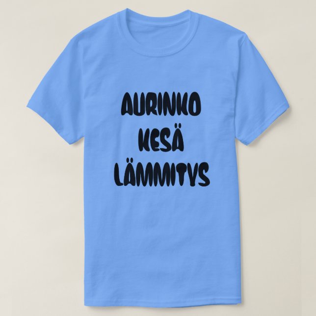 Camiseta Palavra finlandesa para o calor do verão (Frente do Design)