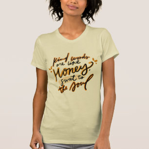 Camiseta Palavras Bonitas São Como Mel Doce Para A Alma Fr