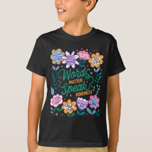 Camiseta Palavras Falam Gentileza Floral Positivo Inspirado