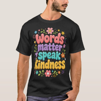 Camiseta Palavras Importam Desenhos Divertidos de Bondade