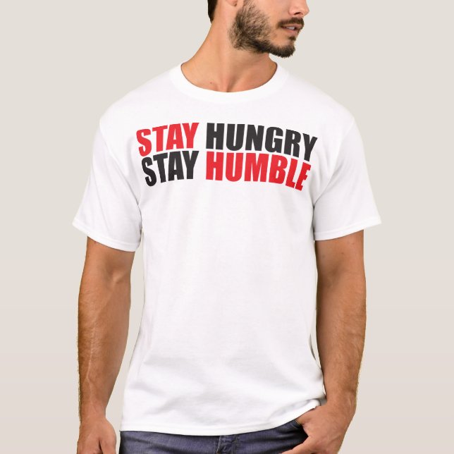 Camiseta Palavras Motivacionais - Fique Fome, Fique Humilde (Frente)