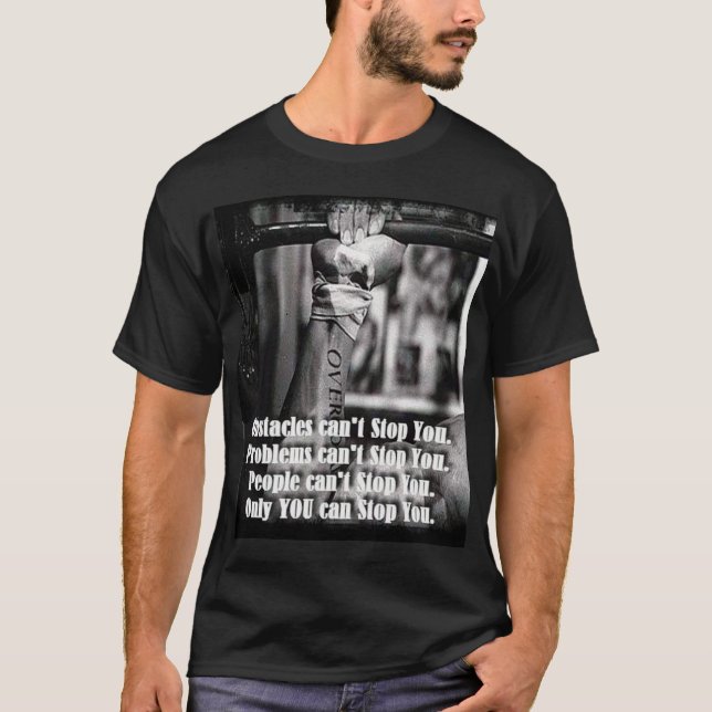 Camiseta Palavras Motivacionais - Obstáculos não podem impe (Frente)