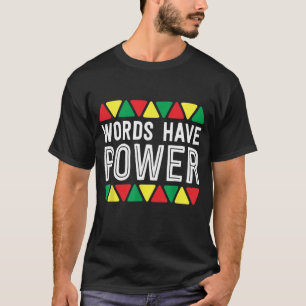 Camiseta Palavras Possuem Poderosos Direitos do Orgulho Afr