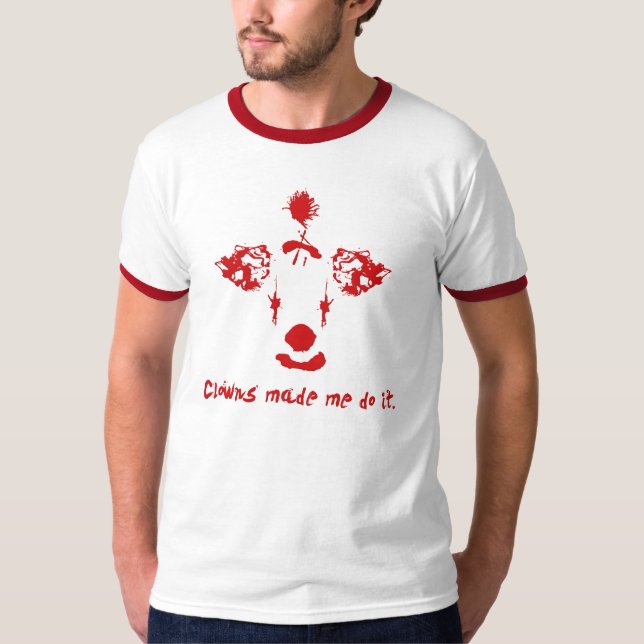 Camiseta Palhaços Me Fizeram Fazer Isso. (Frente)