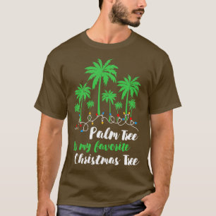 Camiseta Palm Tree É Minha Árvore De Natal Favorita, Xmas H