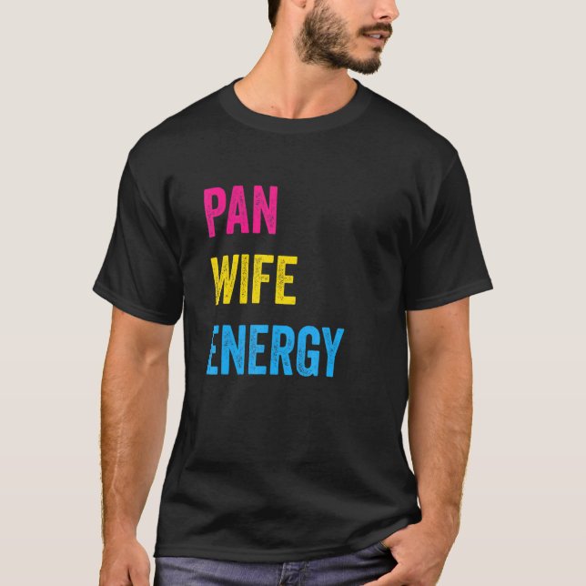 Camiseta Pan Wife Energy Pansexual Prioridade Pansexual Lgb (Frente)