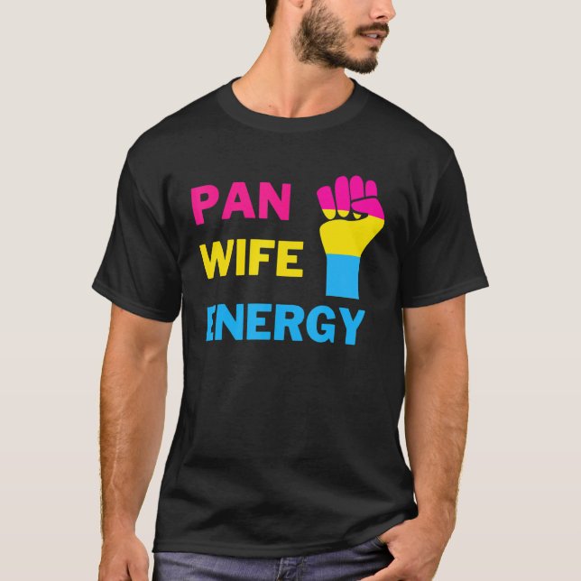 Camiseta Pan Wife Energy Pansexual Prioridade Pansexual Lgb (Frente)