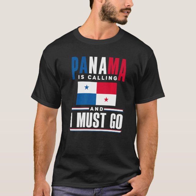 Camiseta Panama Panamanian Panama Is Calling And I Must Go (Frente)