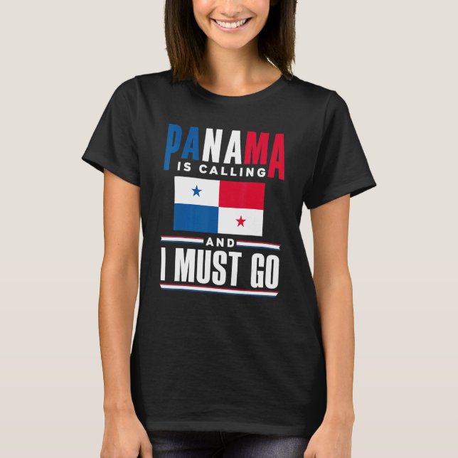 Camiseta Panama Panamanian Panama Is Calling And I Must Go  (Frente)