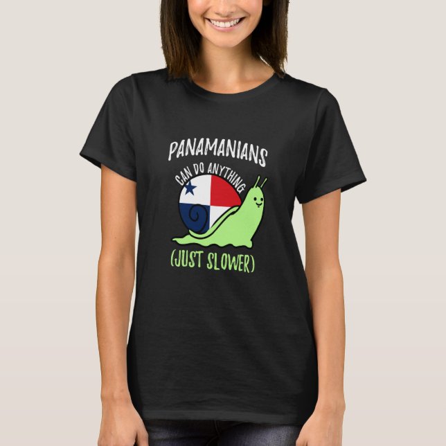 Camiseta Panamanians Can Do Anything Just Slower  Panama (Frente)
