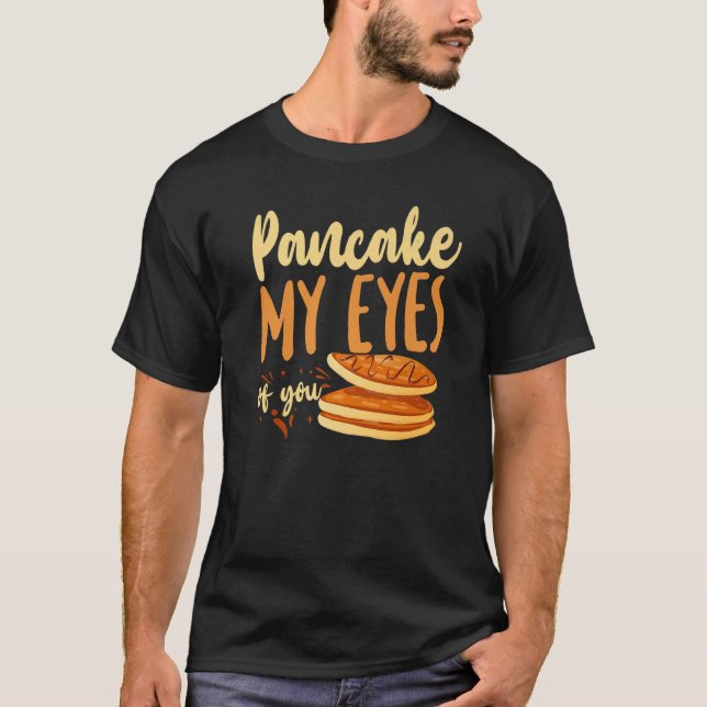 Camiseta Pancake  Kids Valentines Day Pancake My Eyes Of Yo (Frente)
