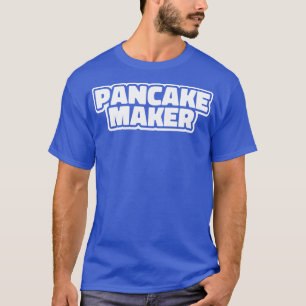 Camiseta Pancake Maker Baking