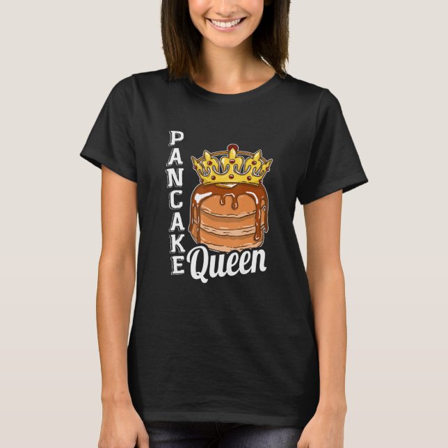 Camiseta Pancake Queen Pancake Maker (Frente)