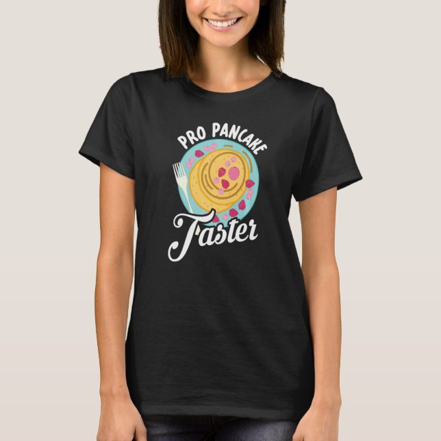 Camiseta Pancake Taster Comendo Café da Manhã Pancak Dia do (Frente)