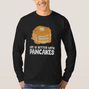 Camiseta Pancakes A Vida É Melhor Com Pancakes