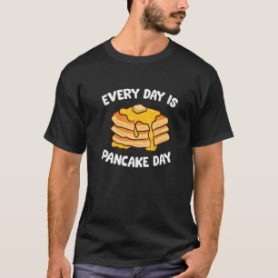 Camiseta Pancakes Café Da Manhã Todos Os Dias É Pancak Dia