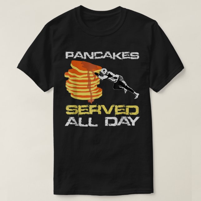 Camiseta Pancakes Servidos O Dia Todo De Futebol Lineman Ch (Frente do Design)
